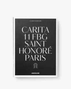 ASSOULINE Carita: 11 FBG Saint Honoré Paris^ Iconic Brands