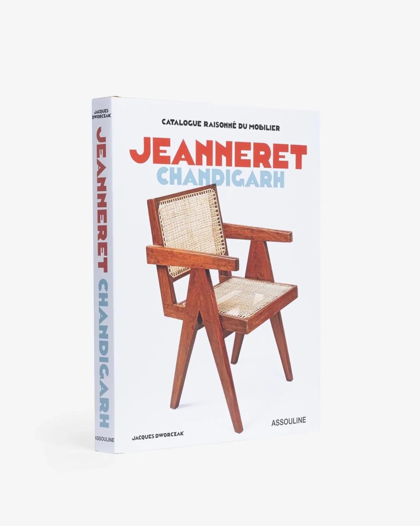 ASSOULINE Catalogue Raisonné du Mobilier: Jeanneret Chandigarh^ Architecture & Design