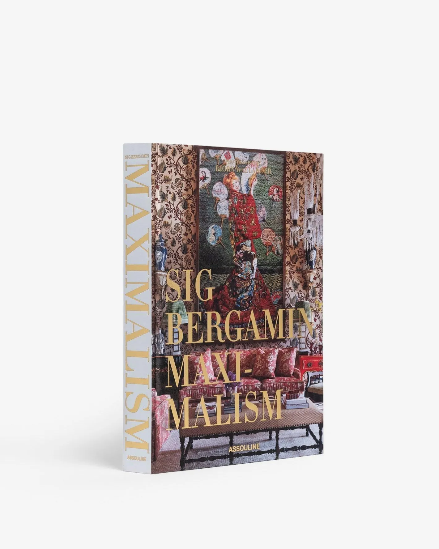 ASSOULINE Maximalism by Sig Bergamin^ Architecture & Design