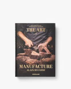 ASSOULINE The Art of Manufacture: Alain Ducasse^ Food & Drink