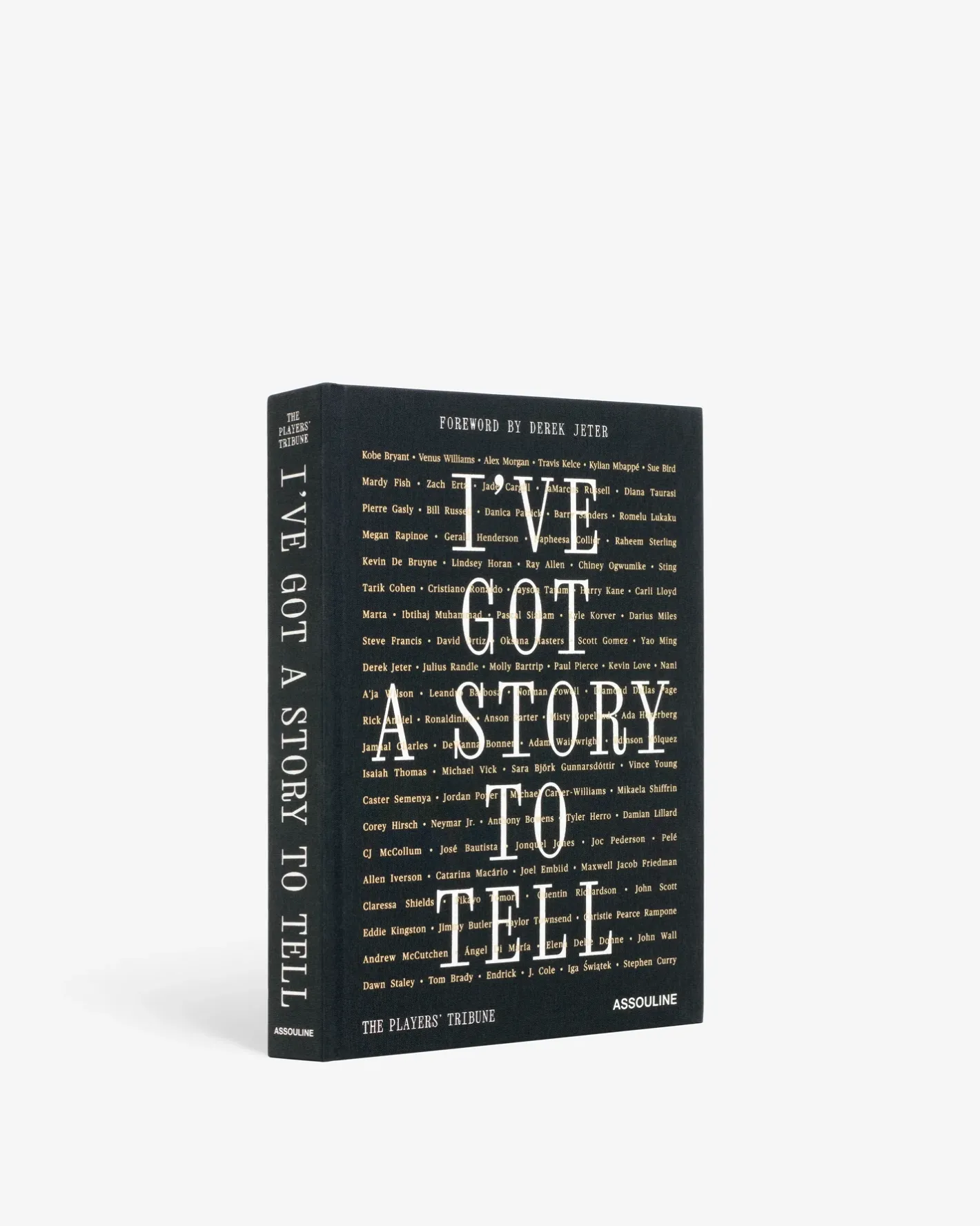 ASSOULINE The Players' Tribune: I've Got a Story to Tell^ Sports & Cars