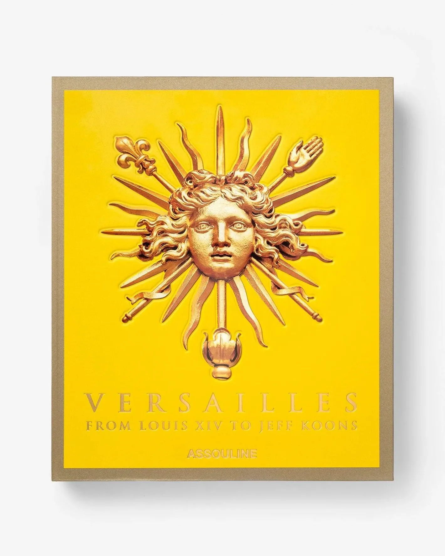 ASSOULINE Versailles: From Louis XIV to Jeff Koons^ Art|Architecture & Design